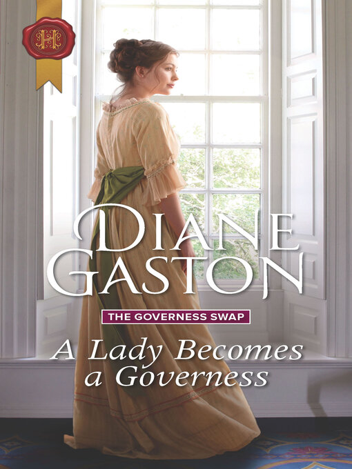 Title details for A Lady Becomes a Governess by Diane Gaston - Available